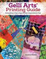 9781497205406-1497205409-Gelli Arts (R) Printing Guide: Printing Without a Press on Paper and Fabric Using the Gelli Arts (R) Plate (Design Originals) 32 Beginner-Friendly Step-by-Step Projects, Techniques, and Inspiration