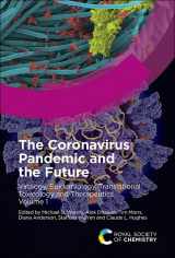 9781839163067-1839163062-The Coronavirus Pandemic and the Future: Virology, Epidemiology, Translational Toxicology and Therapeutics, Volume 1