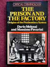 9780333266687-0333266684-The Prison and the Factory : Origins of the Penitentiary System