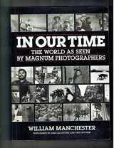 9780233988221-023398822X-'IN OUR TIME: WORLD AS SEEN BY ''MAGNUM'' PHOTOGRAPHERS'