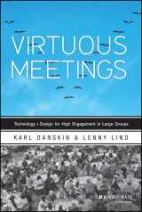 9781118538661-1118538668-Virtuous Meetings: Technology + Design for High Engagement in Large Groups