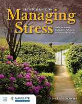 9781284283150-1284283151-Managing Stress: Skills for Anxiety Reduction, Self-Care, and Personal Resiliency