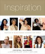 9781584799597-1584799595-Inspiration: Profiles of Black Women Changing Our World