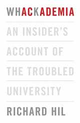 9781742232911-1742232914-Whackademia: An Insider's Account of the Troubled University