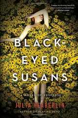 9780804177993-0804177996-Black-Eyed Susans: A Novel of Suspense