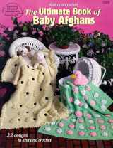 9780881958447-0881958441-The Ultimate Book of Baby Afghans