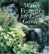 9781402725289-1402725280-Water Features for Every Garden