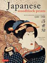 9784805310557-4805310553-Japanese Woodblock Prints: Artists, Publishers and Masterworks: 1680 - 1900