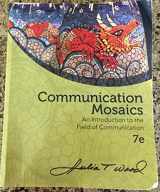 9780840028181-0840028180-Communication Mosaics: An Introduction to the Field of Communication
