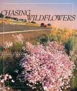 9781887896986-1887896988-Chasing Wildflowers: A Mad Search for Wild Gardens