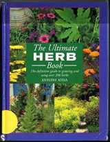 9780760747612-076074761X-The Ultimate Herb Book the Definitive Guide to Growing and Using Over 200 Herbs