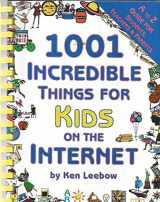 9781930435124-1930435126-1001 Incredible Things for Kids on the Internet