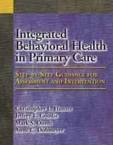 9781433804281-143380428X-Integrated Behavioral Health in Primary Care: Step-by-Step Guidance for Assessment and Intervention