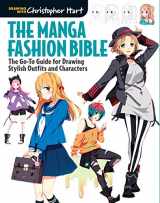 9781942021629-1942021623-The Manga Fashion Bible: The Go-To Guide for Drawing Stylish Outfits and Characters