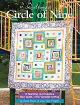 9781935726449-1935726447-Quilting a Circle of Nine: 12 Stunning and Creative New Quilts - One Versatile Setting (Landauer) Beautiful and Easy Patchwork Projects with Step-by-Step Directions, Patterns, Templates, and Diagrams