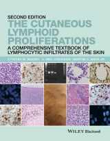 9781118776261-1118776267-The Cutaneous Lymphoid Proliferations: A Comprehensive Textbook of Lymphocytic Infiltrates of the Skin