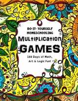 9781514895160-1514895161-Multiplication Games - 180 Days of Math, Art & Logic Fun: Do It Yourself Homeschooling (Fun-Schooling With Thinking Tree Books - Homeschooling Math)