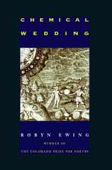 9781885635044-1885635044-Chemical Wedding (Colorado Prize for Poetry)