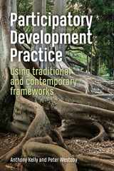 9781853399985-1853399981-Participatory Development Practice: Using traditional and contemporary frameworks