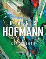 9780976159346-0976159341-Hans Hofmann: Circa 1950