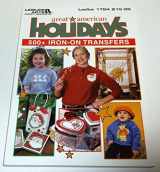 9781574861013-1574861018-Great American Holidays 500+ Iron-On Transfers