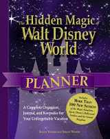 9781440528101-1440528101-The Hidden Magic of Walt Disney World Planner: A Complete Organizer, Journal, and Keepsake for Your Unforgettable Vacation (Disney Hidden Magic Gift Series)