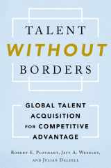 9780199746897-0199746893-Talent Without Borders: Global Talent Acquisition for Competitive Advantage