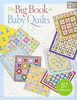 9781604683073-1604683074-The Big Book of Baby Quilts