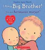 9780545847179-0545847176-I Am a Big Brother! / íSoy un hermano mayor! (Bilingual) (Caroline Jayne Church) (Spanish and English Edition)