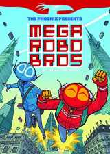 9781910200834-1910200832-Mega Robo Bros Book 1 Phoenix Presents