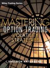 9781592800346-1592800343-Mastering Option Trading Volatility Strategies