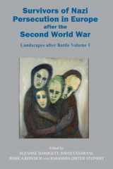 9780853039020-085303902X-Survivors of Nazi Persecution in Europe after the Second World War: Landscapes after Battle, Volume 1