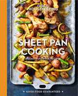 9781618372451-1618372459-Good Housekeeping Sheet Pan Cooking: 65 Easy Fuss-Free Recipes - A Cookbook (Volume 13) (Good Food Guaranteed)
