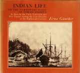 9780226310886-0226310884-Indian Life on the Northwest Coast of North America, As Seen by the Early Explorers and Fur Traders During the Last Decades of the Eighteenth Century
