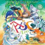 9780985322502-0985322500-ABC Zoo: A Celebration of Art, Decorated Letters, and Clever Rhymes
