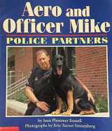 9780439473224-0439473225-Aero and Officer Mike: Police partners