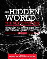 9781516507474-1516507479-The Hidden World of the Sex Offender: Readings on Sex Crimes and the Criminal Justice System