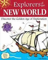 9781936313433-193631343X-Explorers of the New World: Discover the Golden Age of Exploration With 22 Projects