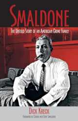 9781555917067-1555917062-Smaldone: The Untold Story of an American Crime Family