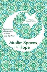 9781848133013-1848133014-Muslim Spaces of Hope: Geographies of Possibility in Britain and the West