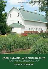 9781611636390-1611636396-Food, Farming, and Sustainability: Readings in Agricultural Law