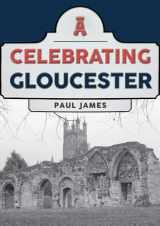 9781398114579-139811457X-Celebrating Gloucester