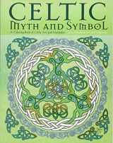 9781631363184-1631363182-Celtic Myth & Symbol: A Coloring Book of Celtic Art and Mandalas