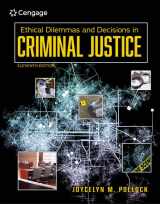 9780357512913-035751291X-Ethical Dilemmas and Decisions in Criminal Justice (MindTap Course List)