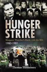 9780716531760-0716531763-Hunger Strike: Margaret Thatcher's Battle with the IRA, 1980-1981