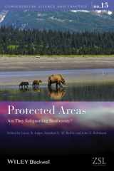 9781118338162-1118338162-Protected Areas: Are They Safeguarding Biodiversity? (Conservation Science and Practice)