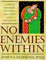 9780943233642-094323364X-No Enemies Within: A Creative Process for Discovering What's Right About What's Wrong