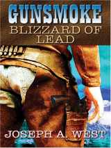9781597221757-1597221759-Blizzard of Lead (Gunsmoke, No. 3)