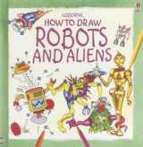 9781580868976-1580868975-How to Draw Robots and Aliens