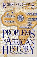 9781558760592-1558760598-Problems in African History: The Precolonial Centuries (Topics in World History) (v. 1)